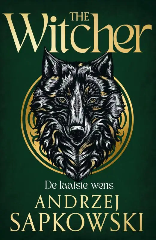 The witcher de laatste wens boek omslag met zwart en goud wolf hoofd illustratie op donkergroene achtergrond