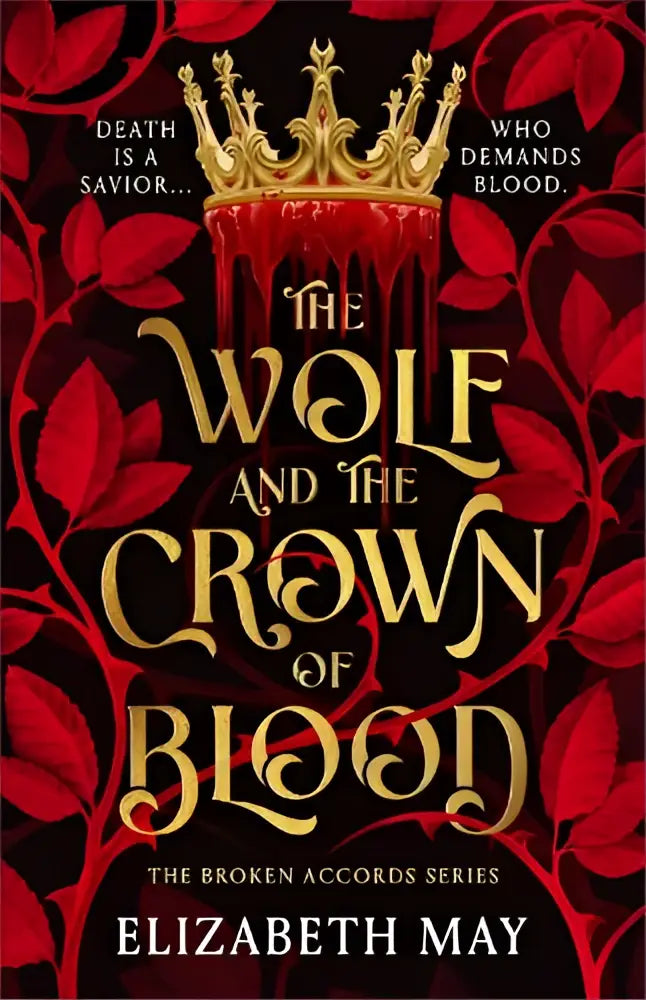 The wolf and the crown of blood book cover shows a golden crown dripping red liquid against dark red leaves background