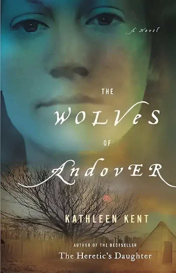 The wolves of andover roman van kathleen kent met een sfeervolle omslag met een vrouwelijk gezicht en een somber landschap