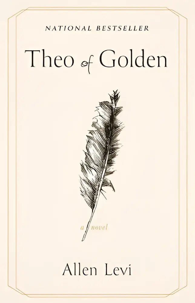 De roman theo of golden heeft een zwartwit illustratie van een veer op een gebroken witte omslag met serif lettertype