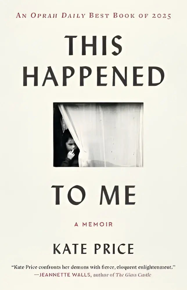 De boekcover van this happened to me door kate price toont een zwartwit foto van een persoon achter gordijnen