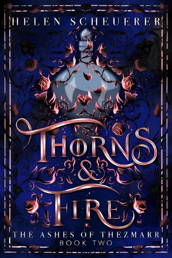 De unmissable spicy sequel thorns and fire van helen schueuerer met donkerblauw en goudkleurig omslagontwerp