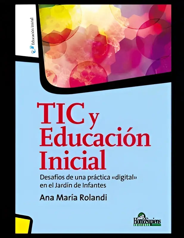 De boekcover van tic y educacion inicial toont rode tekst en een kleurrijk cirkelpatroon gerelateerd aan una practica digital