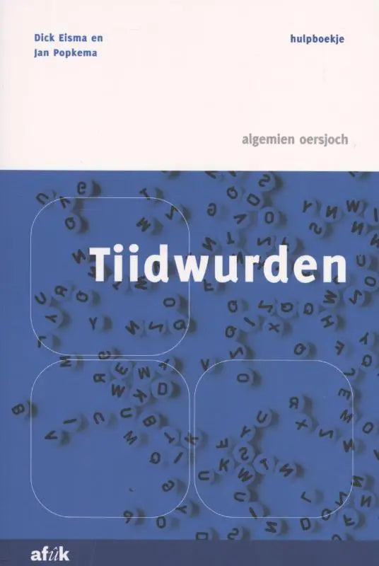 Blauw boek met titel tijdwurden in witte letters en zwarte verspreide letters met drie afgeronde rechthoekige kaders