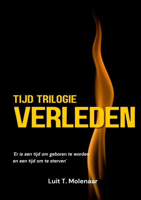 De cover van het boek verleden uit de tijd trilogie verleden over geboorte en sterven in zwarte tinten
