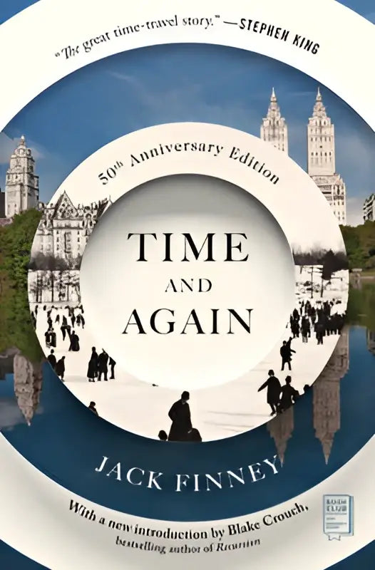 Het boek time and again van jack finney 50e jubileumeditie met stijlvolle kaft voor tijdreisfans