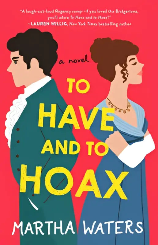 De boekcover toont een levendige rode achtergrond met vetgele tekst voor to have and to hoax van martha waters