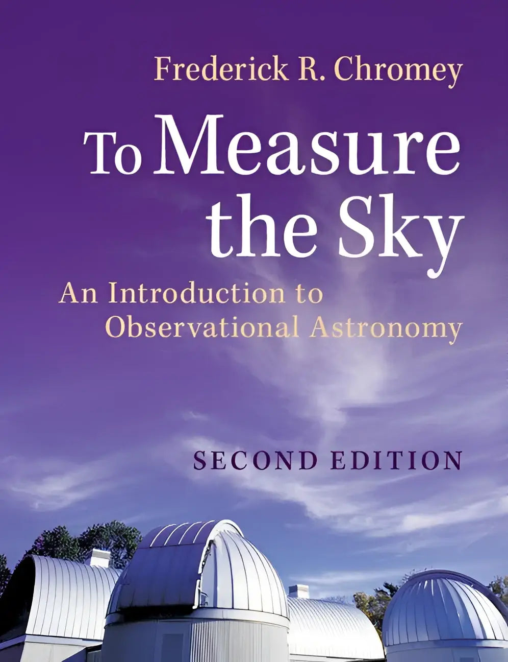 Paars boekcover van to measure the sky door frederick r een kwantitatieve maar toegankelijke inleiding tot observatieastronomie