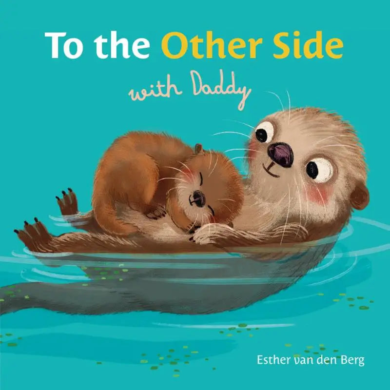 Een liefdevol geïllustreerd kinderboek over de andere zijde met daddy met een moederotter en baby in turquoise water