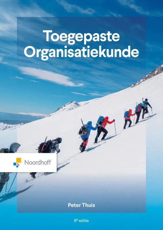 De voorkant van het leerboek toegepaste organisatiekunde negende editie door Peter Thuis, uitgegeven door Noordhoff