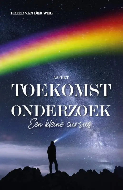 De boekcover van toekomst onderzoek toont een regenboog in een sterrendomineerde nacht met de titel en kleine cursus tekst