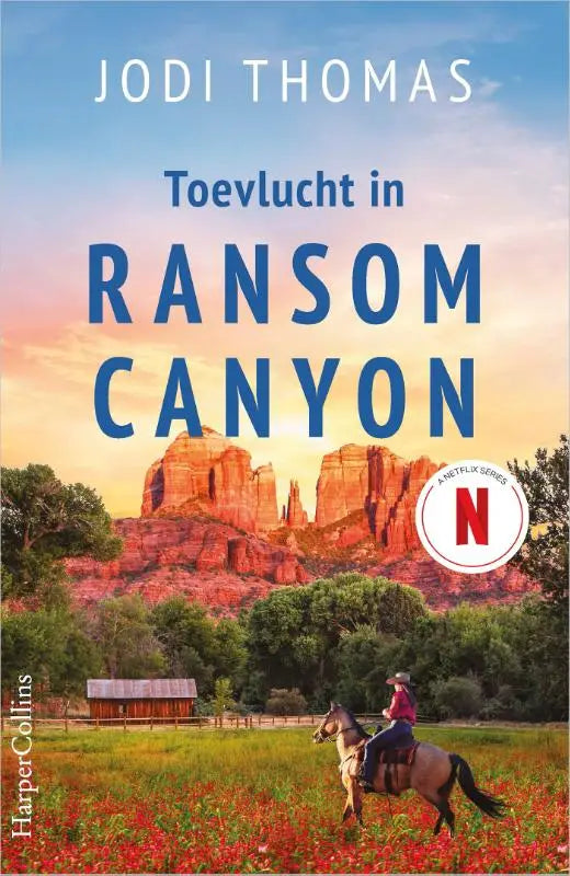 De boekcover van toevlucht in ransom canyon toont een zonovergoten rode rotslandschap met een ruiter te paard en klaprozen