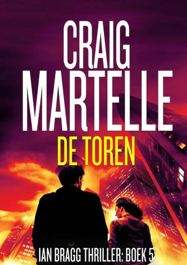 De toren book cover with bold white and yellow text over cityscape for ian bragg thriller series 5