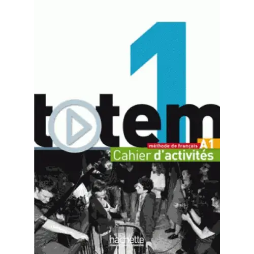 Totem 1 cahier d’ activités + cd-audio - totem 1 cahier d’ activités + cd-audio - boek