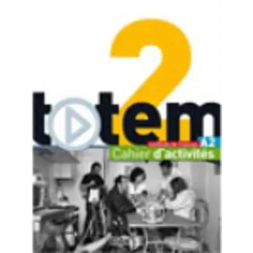 Totem 2 cahier d’ activités + cd-audio - totem 2 cahier d’ activités + cd-audio - boek