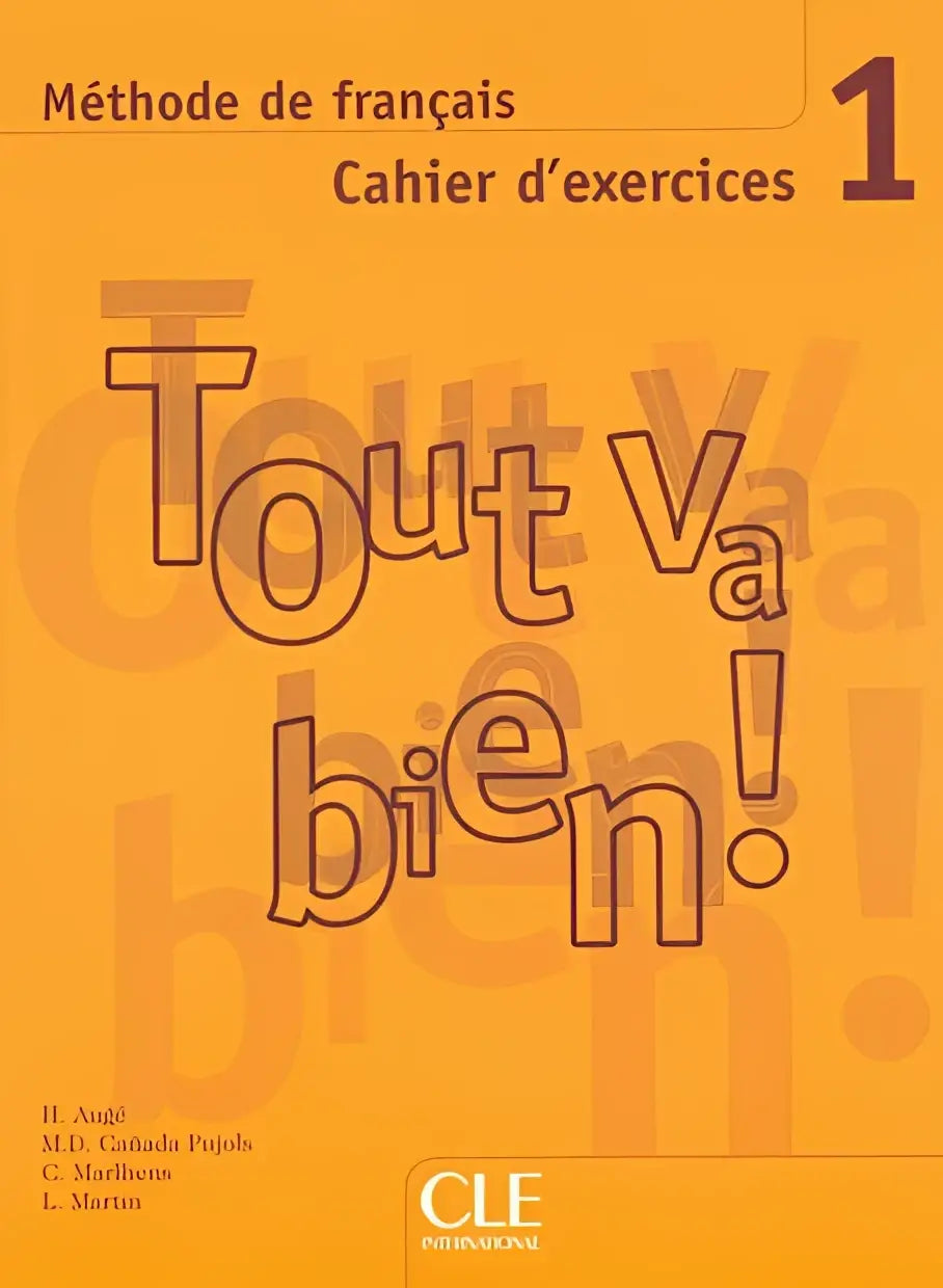 Tout va bien! 1 cahier d’exercices + cd - tout va bien! 1 cahier d’exercices + cd - boek