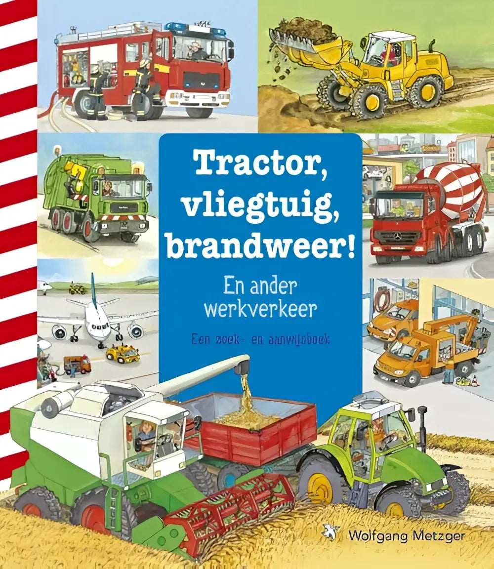 De kleurrijke voorkant van een nederlandstalig hardback zoekboekenserie tractor vliegtuig brandweer van wolfgang metzger