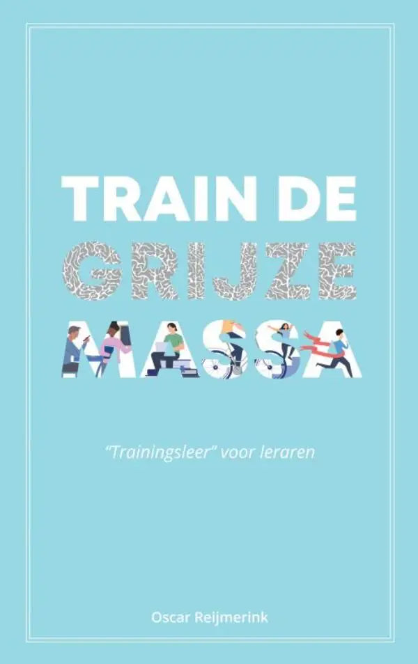Lichtblauw boekcover met titel train de grijze massa in witte letters gevuld met illustraties van activiteiten