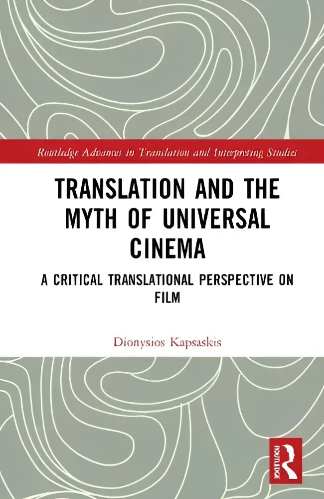 De boekcover van translation and the myth of universal cinema toont een minimalistisch ontwerp met lichte grijze en witte golvende patronen en zwarte tekst