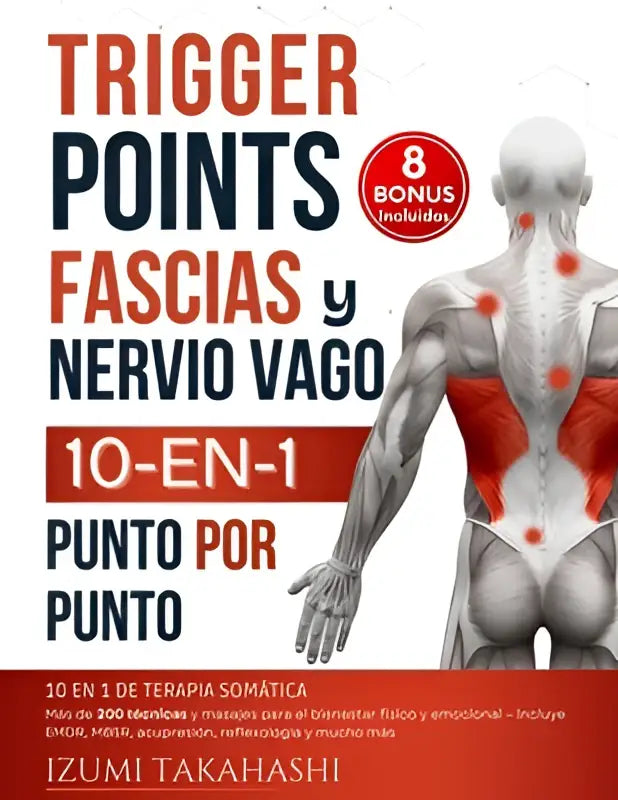 De boekcover toont een anatomische illustratie van de menselijke rug met rood gemarkeerde trigger points en fascias y nervio voor het welzijn