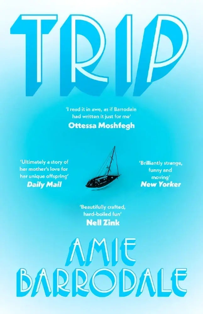 De boekcover van trip door amie barrodale toont een blauwe titel en een gestileerde zeilboot voor literaire fictie van vintage publishing