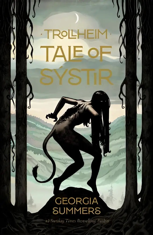 De boekomslag van trollheim tale of systir toont een silhouet met lange haren en staart tussen knoestige bomen onder maanlicht door titan books ltd