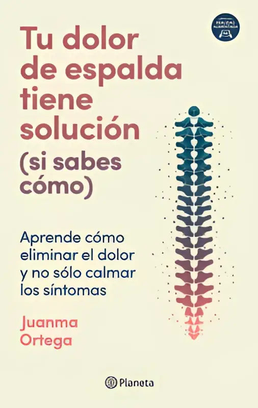 De boekcover van tu dolor de espalda tiene solución toont een verticaal patroon van blauwe en roze geometrische vormen
