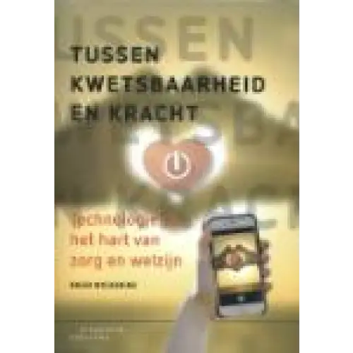 Tussen kwetsbaarheid en kracht