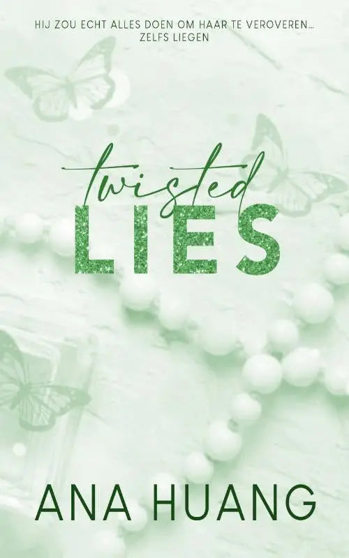 Groene glitterende titel twisted lies op lichtmint achtergrond met witte kralen en vleugelige vlinders ana huang nederlandse vertaling