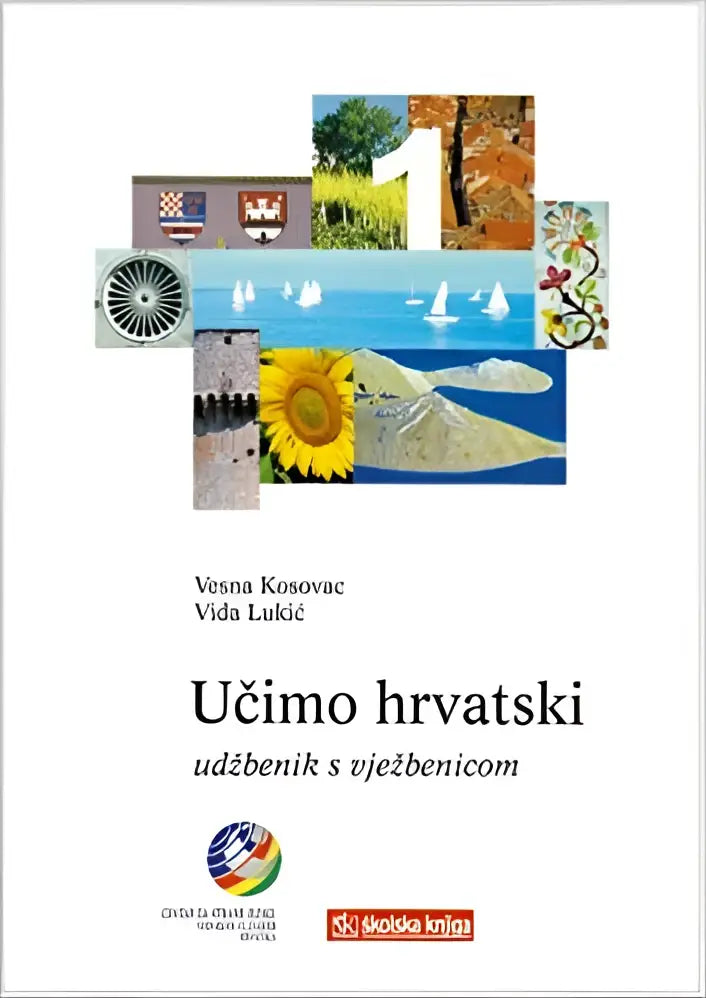 Ucimo hrvatski wir lernen kroatisch 1 lehr- und übungsbuch - ucimo hrvatski, wir lernen kroatisch 1 lehr- und