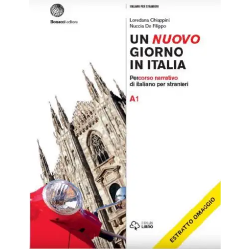 Un nuovo giorno in italia percorso narrativo di italiano per stranieri volume a1 - un nuovo giorno in italia percorso