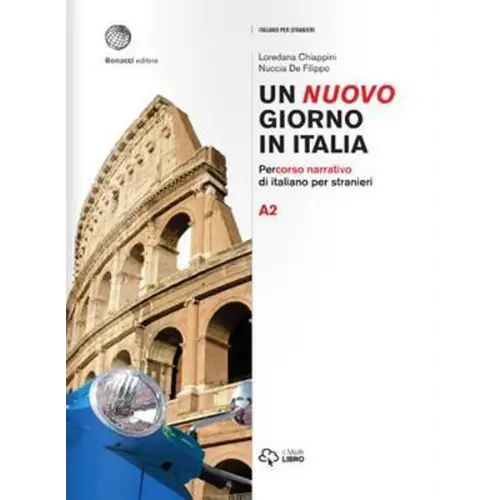 Un nuovo giorno in italia percorso narrativo di italiano per stranieri volume a2 - un nuovo giorno in italia percorso