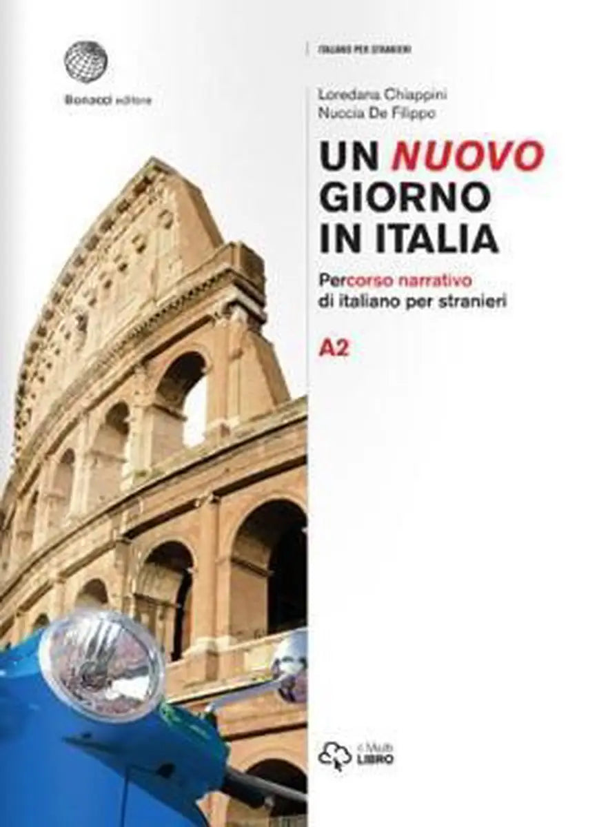 De voorkant van het italian taaldboek un nuovo giorno in italia toont het colosseum met een blauwe scooter in beeld voor een percorso narrativo volume a2