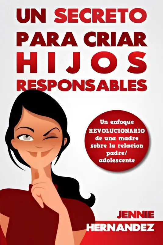 Het boek un secreto para criar hijos responsables toont een vrouw in het rood met een geheimzinnige glimlach