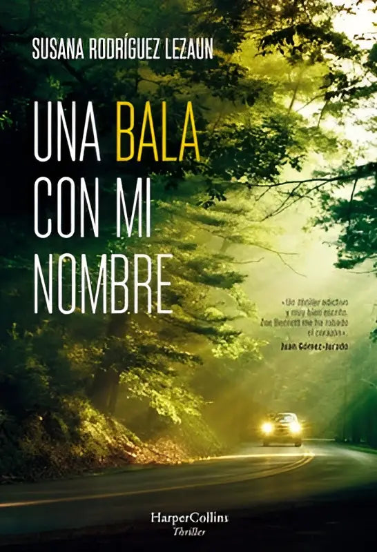 De thriller boekcover una bala con mi nombre door susana rodríguez lezaun gepubliceerd door harpercollins
