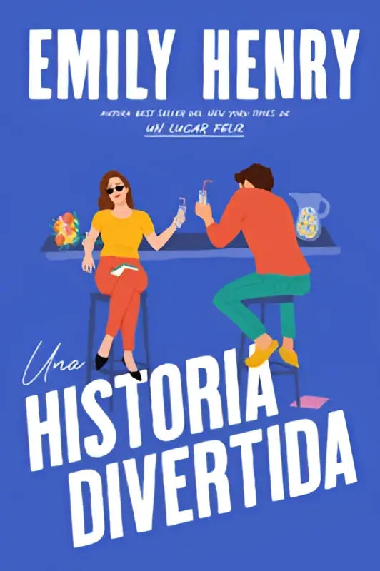Blauwe boekomslag met cartoon van twee personen in een bar getiteld una historia divertida van auteur emily henry