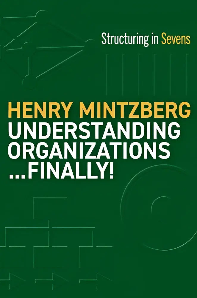 Groene boekomslag met de titel understanding organizations finally van henry mintzberg voor zakelijk begrip