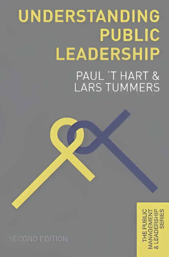 Grijs boek met de titel understanding public leadership in gele letters door paul t hart en lars tummers over de publieke sector