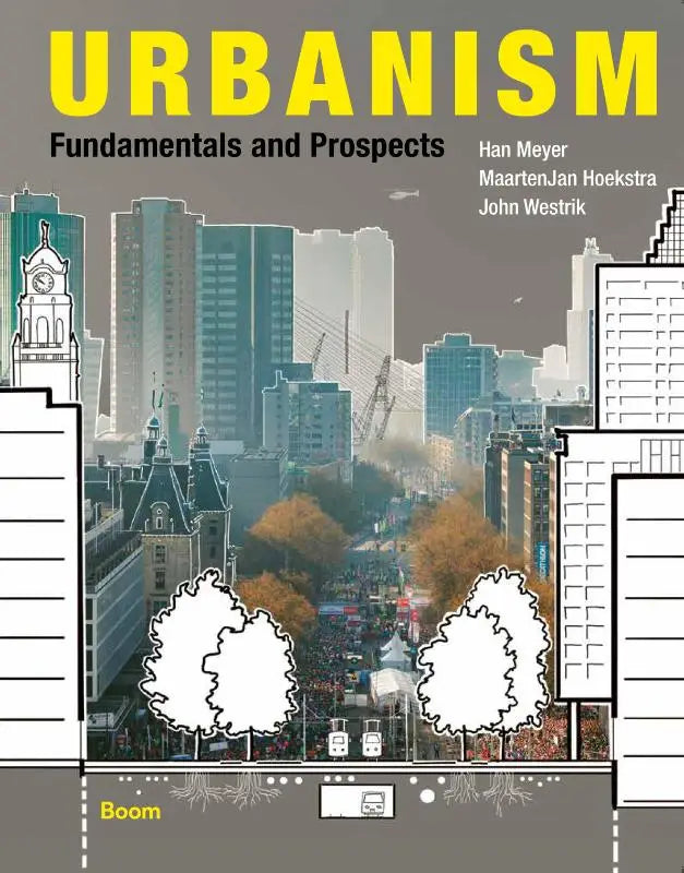 The book cover of Urbanism features a stylized cityscape with bold yellow text by han meyer, maartenjan hoekstra, and john westrik