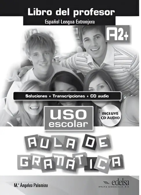 Uso escolar aula de gramatica a2 libro del profesor - uso escolar aula de gramatica a2 libro del profesor - boek