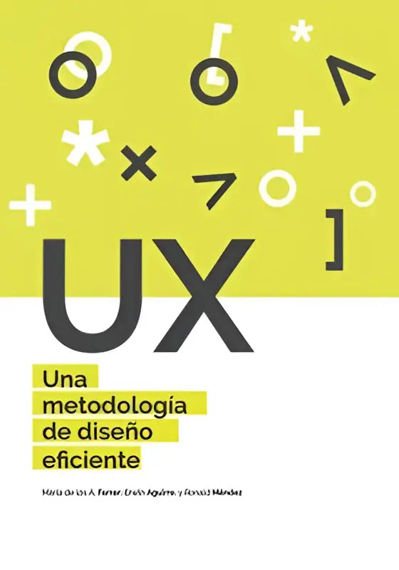 De voorkant van het boek ux una metodología de diseño eficiente toont zwarte ux letters op een gele achtergrond