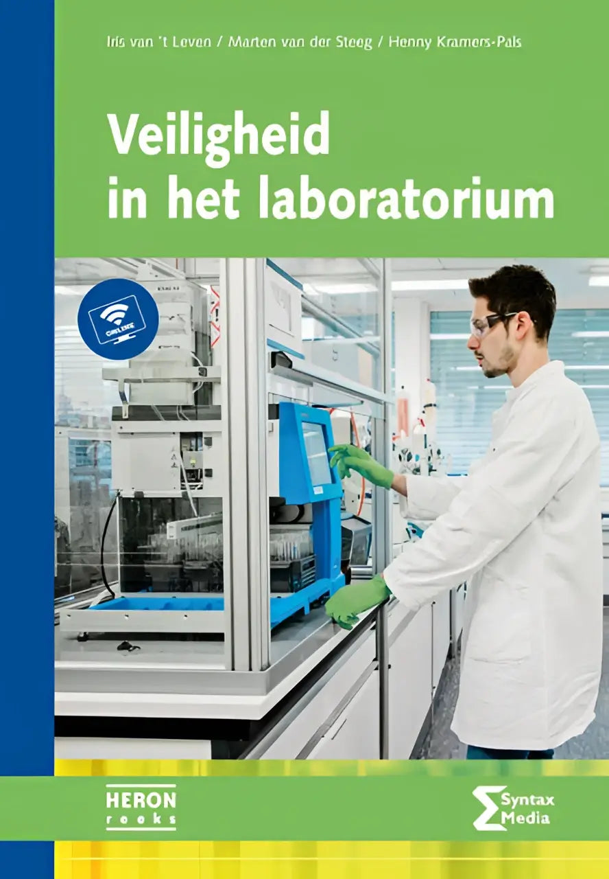 Het boek veiligheid in het laboratorium van iris van t leven, marten van der steeg en henny kramers-pals