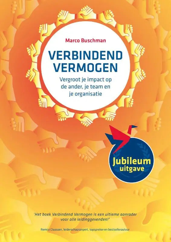 De boekcover van verbindend vermogen-jubileumuitgave toont een oranje en gele cirkelvormige handen rondom de titel van marco buschman