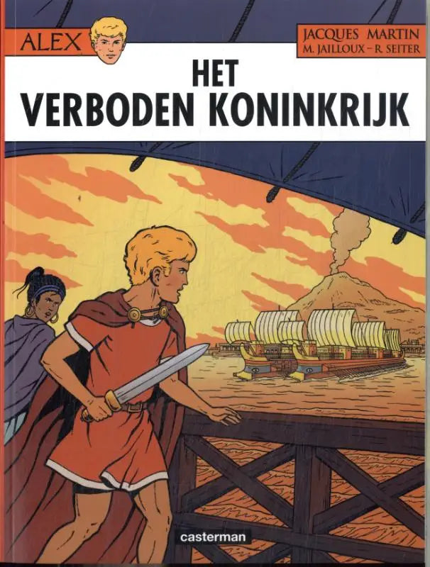 De cover van het alex comic boek het verboden koninkrijk door roger seiter toont een jonge held in oranje tuniek met zwaard