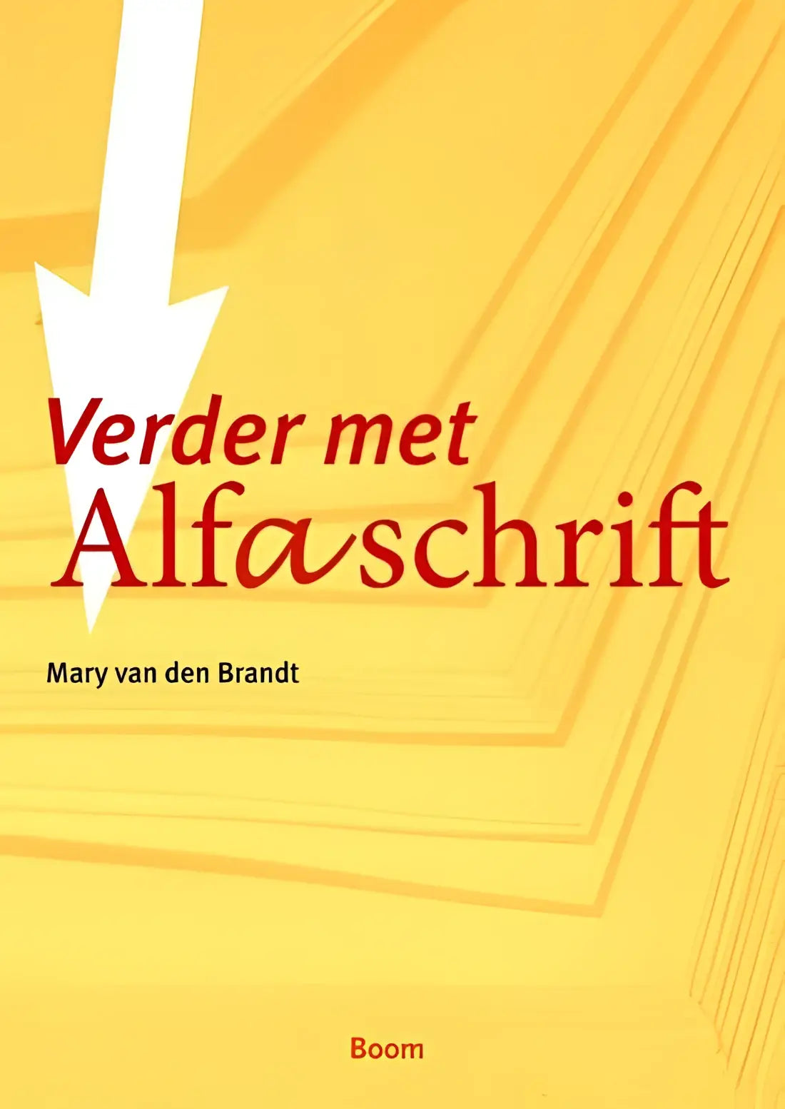 Verder met alfaschrift - een cursus schriftbeheersing voor anderstaligen alfabeten - verder met alfaschrift
