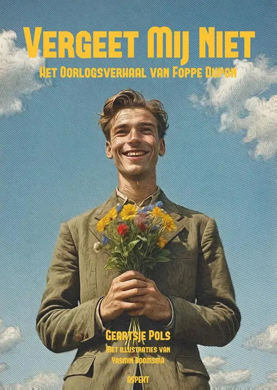 The book vergeet mij niet shows foppe dupon smiling in an olive-green suit holding colorful wildflowers against blue sky