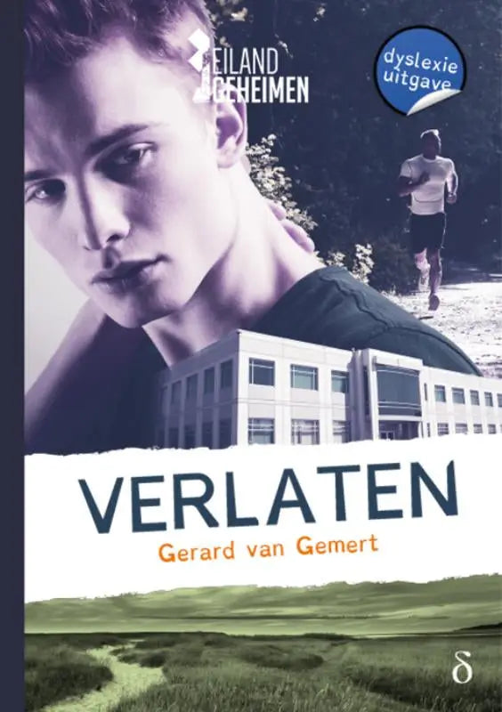 De boekcover van verlaten serie eilandgeheimen deel 5 toont een jonge man in zwart shirt tegen bomen en gebouwen