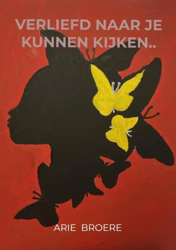 Black silhouet van een vrouwenprofiel met twee gele vlinders op een rode achtergrond voor arie broere product verliefd naar je kunnen kijken