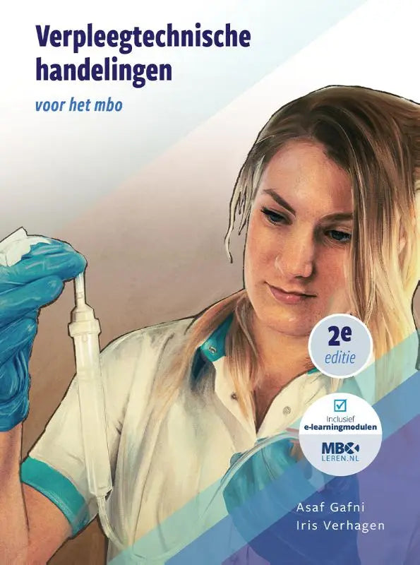 De cover van het verpleegtechnische handelingen voor het mbo leerboek, 2e editie door Asaf Gafni en Iris Verhagen