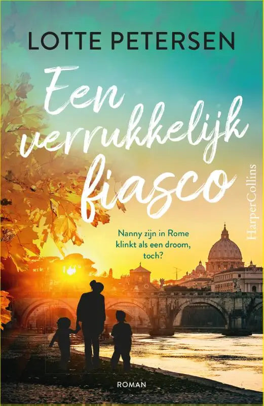 De boekcover van Een verrukkelijk fiasco door Lotte Petersen toont een zonsondergang met drie silhouetten bij Rome